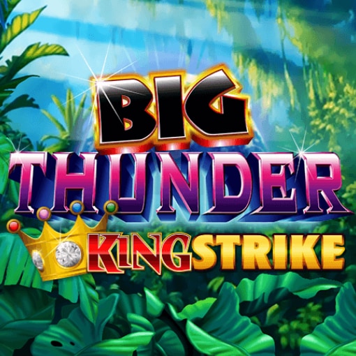 Big Thunder King Strike