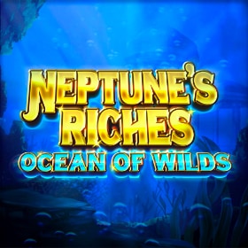 Neptune’s Riches Ocean of Wilds
