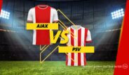 Ajax treft PSV in de Johan Cruijff Arena