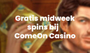 ComeOn Casino lanceert een doordeweeks gratis spins promotie