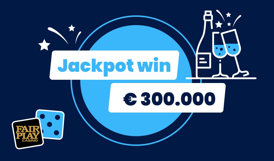 prijs van 300.000 euro gewonnen bij het fairplay casino