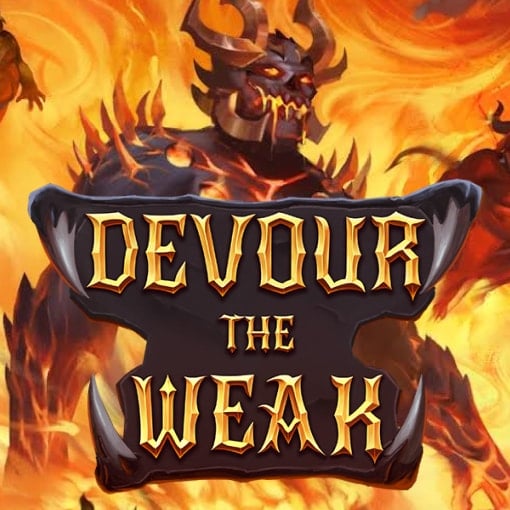 Devour the Weak