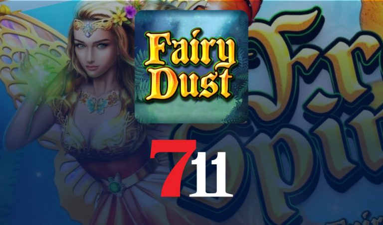711 casino geeft free spins weg voor de fairy dust