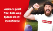Jacks.nl geeft free-bets weg tijdens de EK-kwalificatie