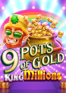 9 Pots of Gold King Millions