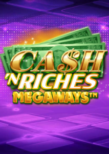 Cash ’n Riches Megaways