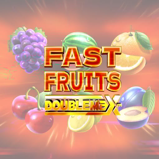 Fast Fruits DoubleMax