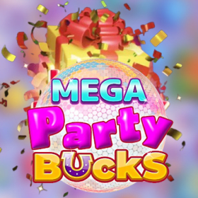 Mega Party Bucks 