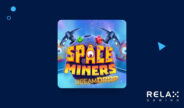 Relax Gaming lanceert Space Miners Dream Drop