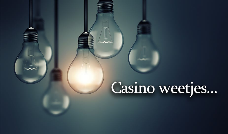 10 casino weetjes