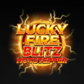 Lucky Fire Blitz Hotstepper