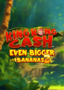 King Kong Cash Even Bigger Bananas 2