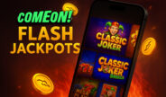 Win één van de 44 Flash jackpots bij ComeOn! Casino