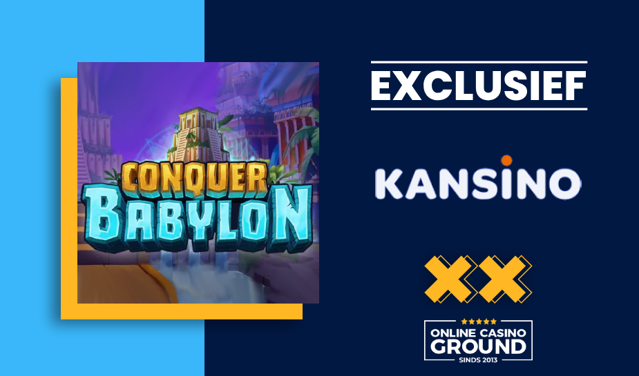 Exclusief spel bij Kansino - Conquer Babylon