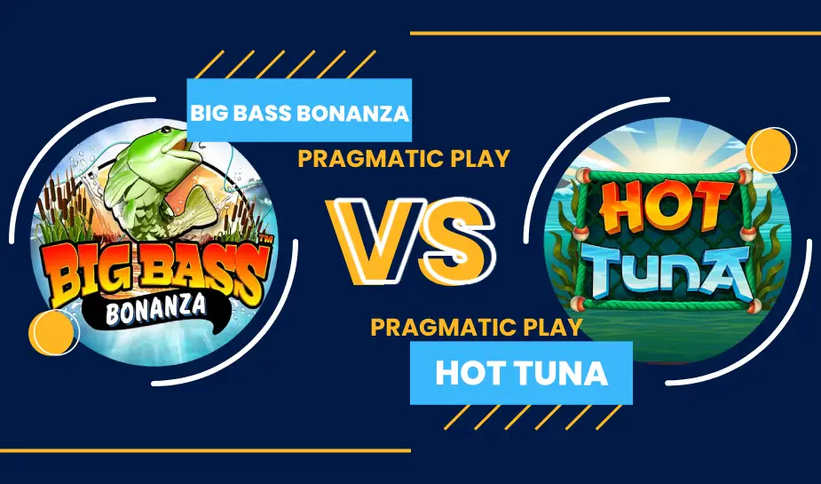 Slots battle: Big Bass Bonanza vs Hot Tuna