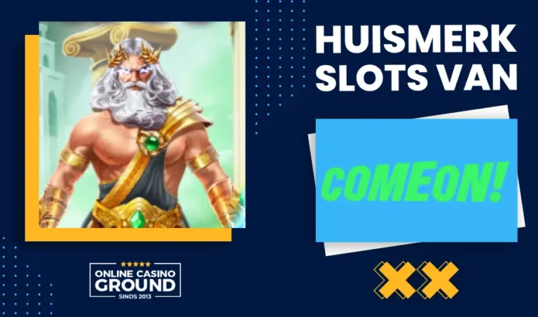 Huismerk gokkasten van ComeOn! Casino