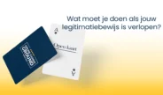 Open Kaart: Wat moet je doen als jouw legitimatiebewijs is verlopen?