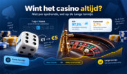 Het casino wint altijd. Is dat waar?